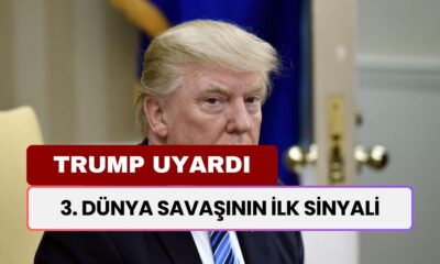 Donald Trump Tüm Dünyayı Uyardı! Olmazsa 3 Dünya Savaşı Çıkar