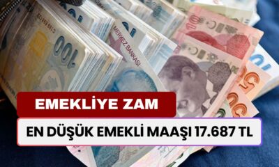 EMEKLİYE ZAM GELDİ! En Düşük Emekli Maaşı 17.687 TL Olacakmış