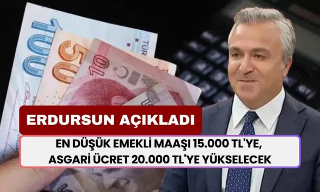 Özgür Erdursun Açıkladı! En Düşük Emekli Maaşı 15.000 TL'ye, Asgari Ücret 20.000 TL'ye Yükselicek