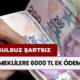 Emeklilere 6000 TL Ek Ödeme! O Banka Emeklinin İhtiyacı Karşılayacak