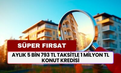 Aylık 5 Bin 793 TL Taksitle 1 Milyon TL Konut Kredisi! Dev Bankadan Dev Destek