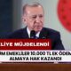 Cumhurbaşkanı Emekliye Sevindirici Haberi Verdi! Tüm Emeklilere 10.000 TL Daha Yatacak