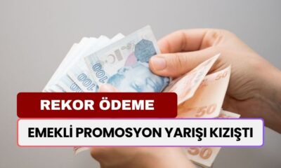 Emekli Promosyon Yarışı Kızıştı: Hangi Banka Ne Kadar Promosyon Veriyor?