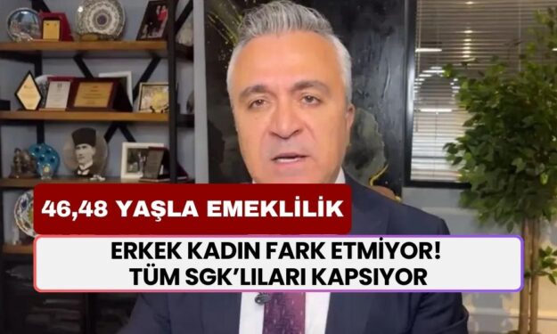 46-48 Yaşında Erken Emeklilik Hakkı! Erkek Kadın Fark Etmeyecek: Tüm SGK'lıları Kapsıyacak