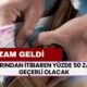 Yarından İtibaren Geçerli Olacak! Yüzde 50 Zam Geldi