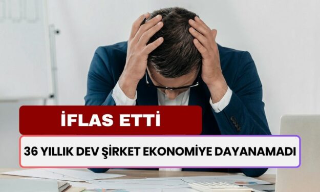 36 Yıllık Dev Şirket İflas Etti: Mağazaları Birer Birer Kapatılıyor