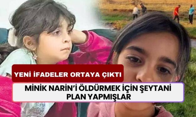 Narin'i Öldürmek İçin Şeytani Plan Hazırlamışlar! Herkesi Şoke Edecek Yeni İfade Ortaya Çıktı