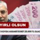 Hayırlı Olsun Asgari Ücret 25.000 TL Oluyor Diyerek Duyurdu! Her Dediği Oluyor