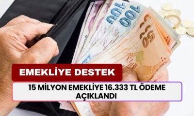 15 Milyon Emekliye Müjde! Saat 12.40'da 16.333 TL Ödeme Açıklandı!