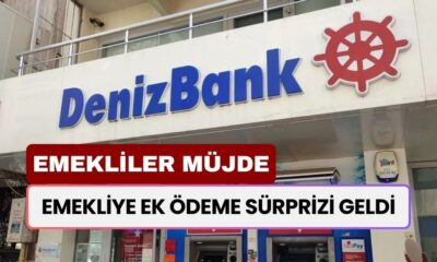 Denizbank'tan Emekliye Sürpriz! Emekliler 9.950 TL Nakit Ödeme Alacak