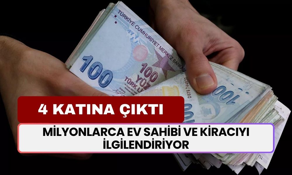 Milyonlarca Ev Sahibi ile Kiracıyı İlgilendiriyor! Fark 4 Kata Çıktı