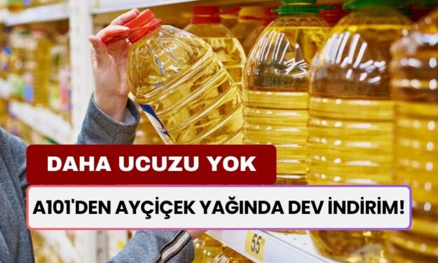 Daha ucuzu bulunmuyor! A101'den ayçiçek yağında dev indirim!