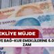 SSK ve BAĞ-KUR Emeklilerine 6.000 TL Zam Müjdesi! Kök Maaş Artışı