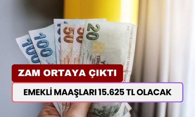 Emekli Maaşlarına Büyük Zam Geliyor! En Düşük Emekli Maaşları 15.625 TL Olacak