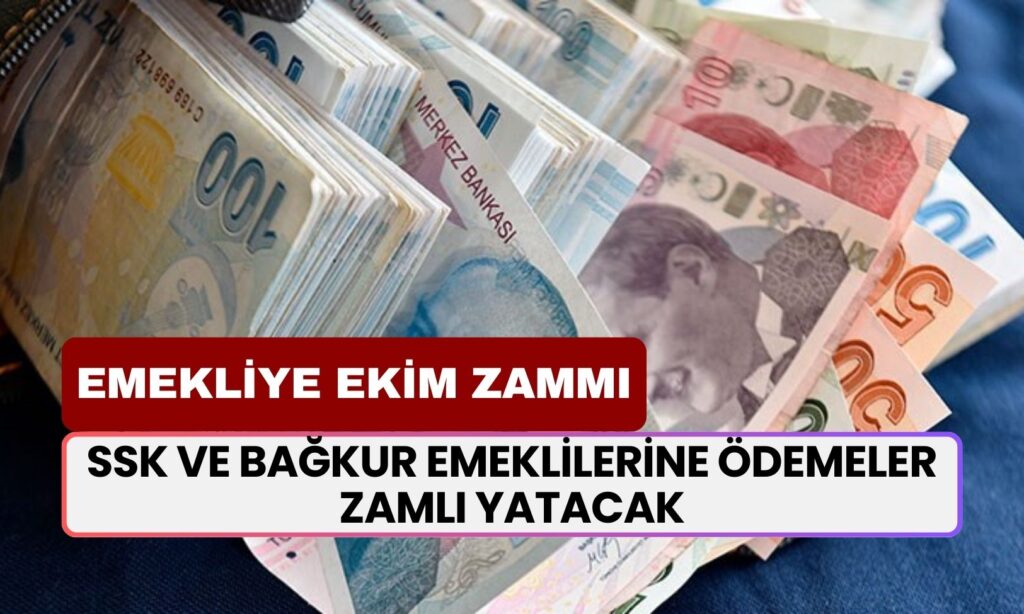 Emekliye Ekim Zammı! SSK ve BAĞKUR Emeklilerine Ödemeler Zamlı Yatacak