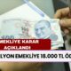 16 Milyon Emekliye Karar Açıklandı! 18.000 TL Ek Ödeme Ne Zaman Hesaplarda Olacak?