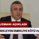 Zam Bekleyen EMEKLİYE KÖTÜ HABER! SGK Uzmanı Şaşırtan Detayı Duyurdu