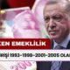 SGK girişi 1993-1998-2001-2005 olanlara altın tepside ERKEN EMEKLİLİK geldi