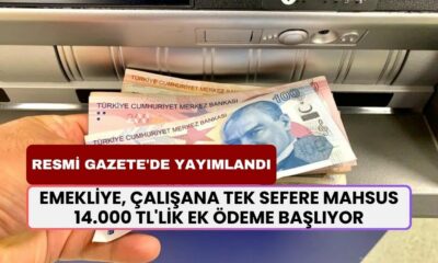 Resmi Gazete'de Yayımlandı! Emekliye, Çalışana Tek Sefere Mahsus 14.000 TL'lik Ek Ödeme Başlıyor