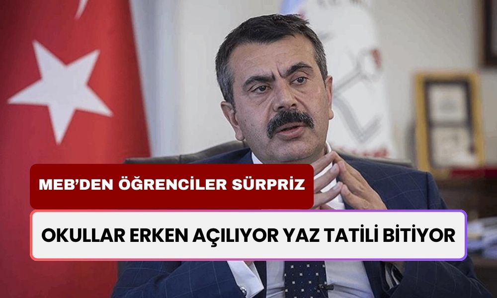 MEB’den Öğrenciler Sürpriz Karar! Okullar Erken Açılıyor! Yaz Tatili Kısalıyor