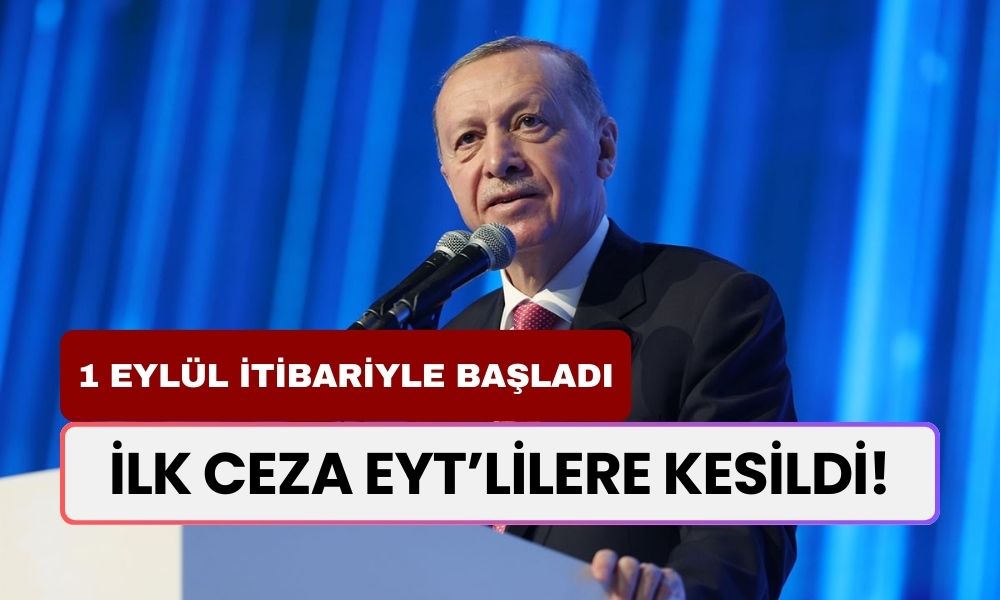 İlk Ceza EYT’lilere Kesildi!