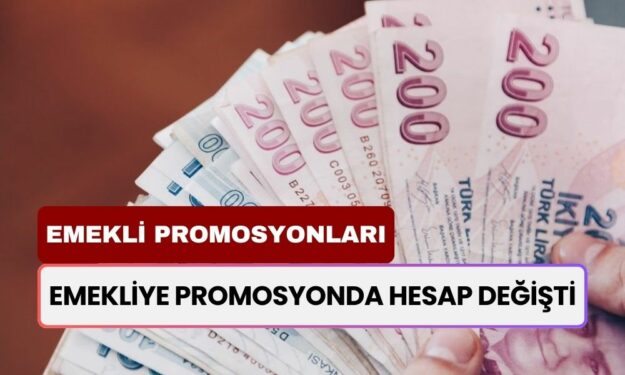 Emekli Promosyonlarında Köklü Değişiklik! Emeklinin Alacağı Yeni Miktar 24 Bin TL