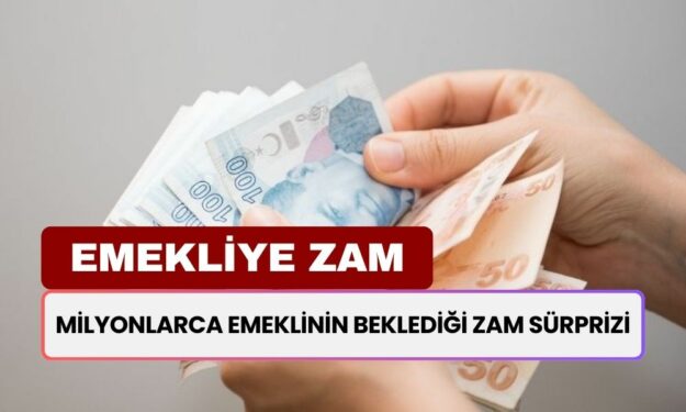 Milyonlarca Emekli Bunu Bekliyordu! Emekli Maaşlarına Zam Sürprizi