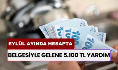 Belgesiyle Gelene 5.100 TL Yardım! Eylül Ayında Hesabınızda!