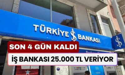 İş Bankası 25.000 TL Veriyor! Sadece 4 Gününüz Kaldı