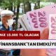 QNB Finansbank'tan Emekliye Telif! Maaşınızı 15.000 TL'ye Yükseltti!