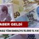 Emeklilere Müjde Saat 9.40'ta Açıklandı! İstisnasız Tüm Emeklilere 15.000 TL Ek Ödeme Alacak