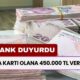 Akbank Duyurdu! Banka Kartı Olanlara 450.000 TL Verilecek