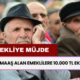 12.500 TL, 13.100 TL, 14.250 TL Maaş Alan Emeklilere O Banka 10.000 TL Karşılıksız Ek Ödeme Veriyor