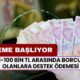 Ziraat Bankası 1-100 Bin TL Arası Borcu Olanlara DESTEK ÖDEMESİ Verecek