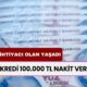 Yapı Kredi Bombayı Patlattı! 100.000 TL Nakit Verecek