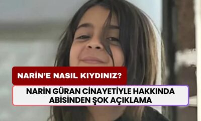 Vahşice Öldürülen Narin'in Abisi Sessizliğini Bozdu! 'Kendi Aramızda Bu Kızı Öldürseydik Kim Bilecekti'