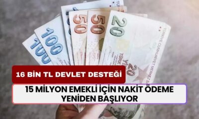 15 Milyon Emekli İçin Nakit Ödeme Yeniden Başlıyor! Devlet Desteği 16.000 TL Ödeme Yapılacak