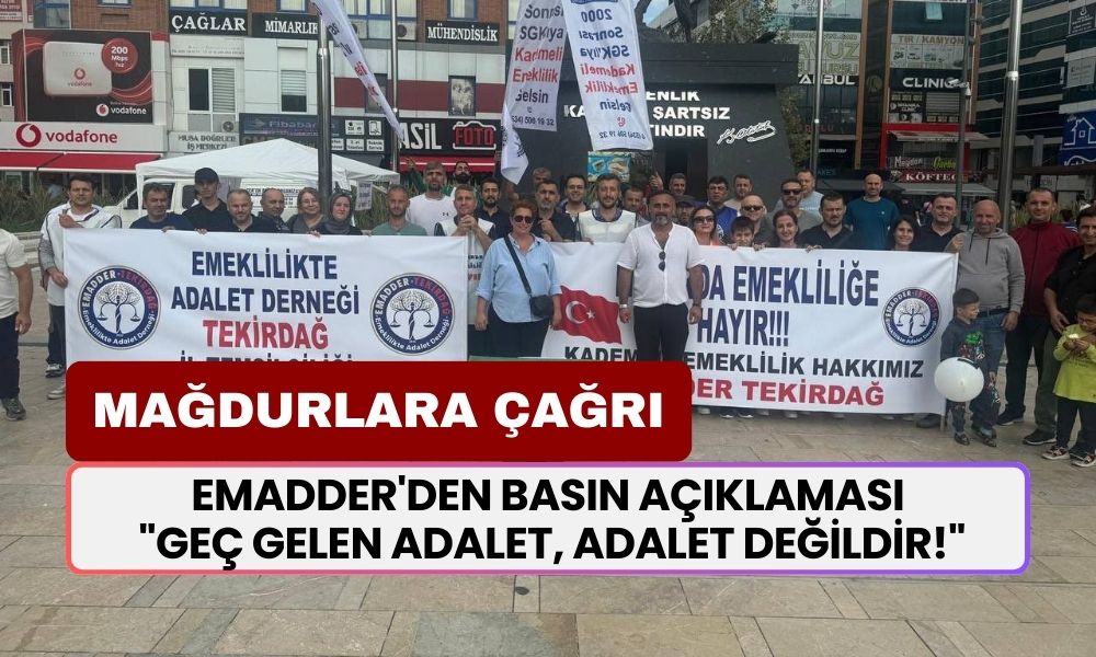 EMADDER'den Basın Açıklaması! Mağdurlara Çağrı: "Geç Gelen Adalet, Adalet Değildir!"