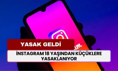 İnstagram 18 yaşından küçüklere yasaklanıyor! Karar verildi