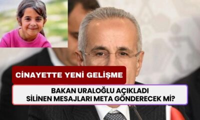 Narin cinayetinde yeni gelişme! Bakan Uraloğlu açıkladı! Silinen mesajları META gönderecek mi?