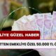 Emeklileri Sevindirecek Güzel Haber! Devletten Emekliye Özel 50.000 TL Kredi