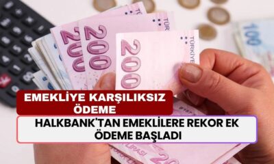 Halkbank'tan Emeklilere Rekor EK ÖDEME Başladı! Hesaplara 8-12-15 Bin TL Arası Yatırılacak