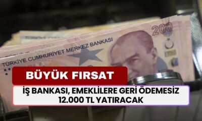 İş Bankası, Emeklilerin Cebine Geri Ödemesiz 12.000 TL Koyacak! Büyük Fırsat Başlıyor