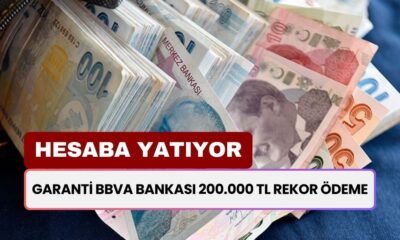 Garanti BBVA Bankası 200.000 TL REKOR ÖDEME! Ödemeler Hesaplara Gönderdi