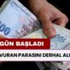 Başvuran Parasını Derhal Alıyor! Nakit Ödeme Bugün Başlıyor