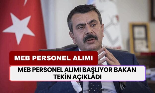 MEB personel alımı başlıyor! Okullar 30 bin personel alınacak: Bakan Tekin Açıkladı