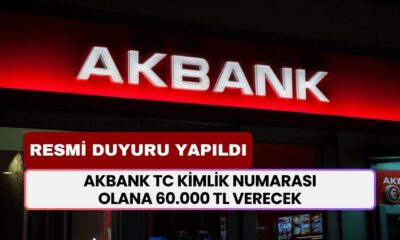 Akbank, TC Kimlik Numarası Sonu 0-2-4-6-8 Olanların Hesabına 60.000 TL Ödeme Yatıracak