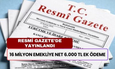 Emeklilere Müjde Saat 13.45'te Açıklandı! 16 Milyon Emekliye Net 6.000 TL Ek Ödeme