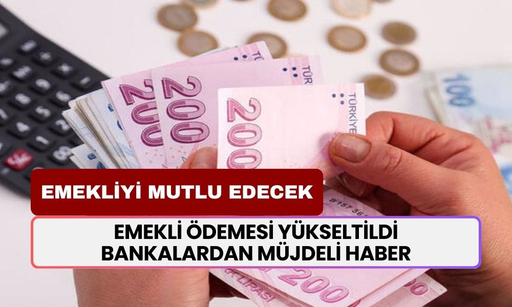 Emekliye Promosyon Müjdesi! Bankalar Miktarı Daha Da Yükseltti