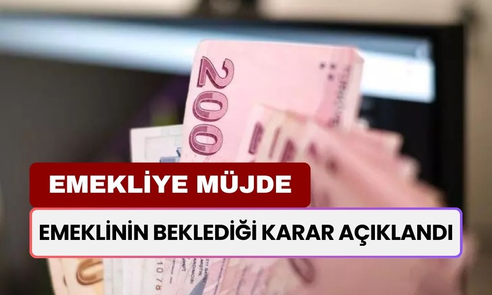 12 Milyon 200 Bin Emekliye 7000 TL Ek Ödeme Müjdesi! Detaylar Belli Oldu